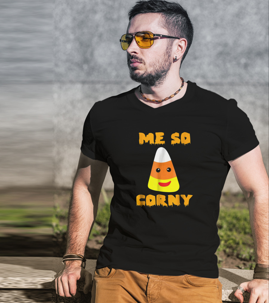 Me So Corny Cute Funny Candy Corn Halloween Joke T-Shirt