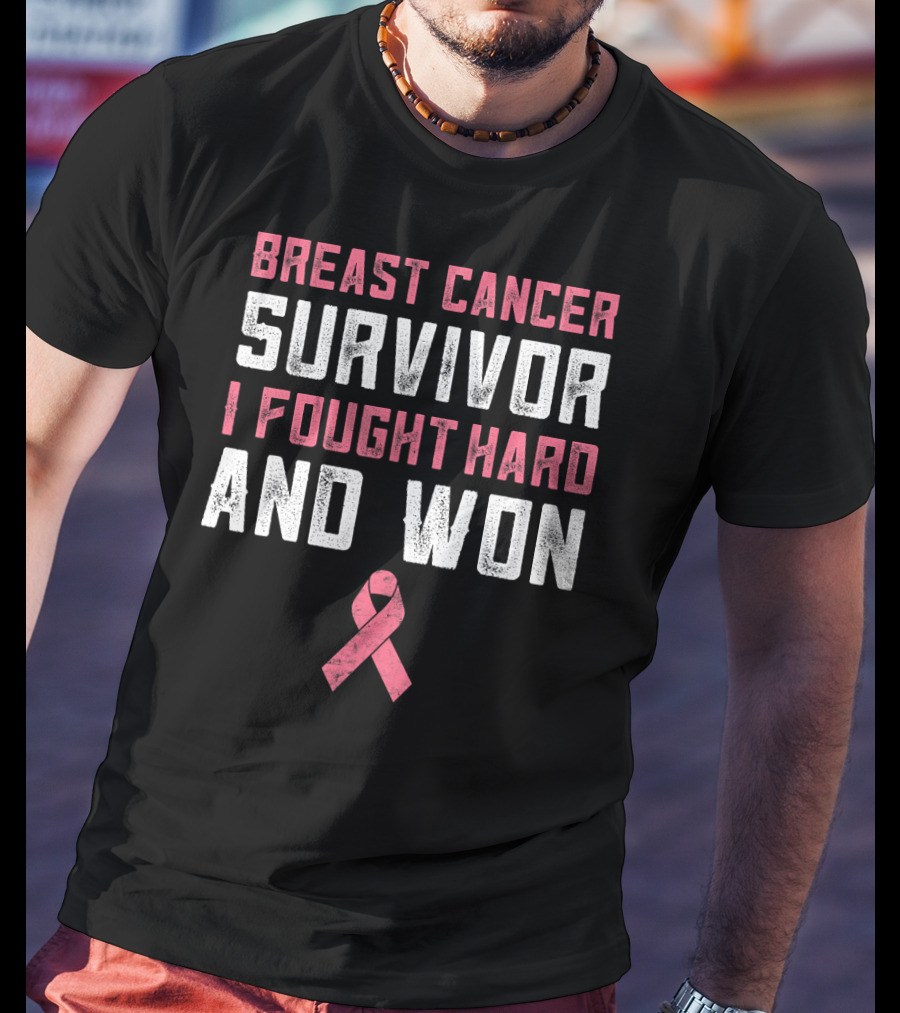 Breast Cancer Survivor I Fought Hard And Won Pink T-Shirt