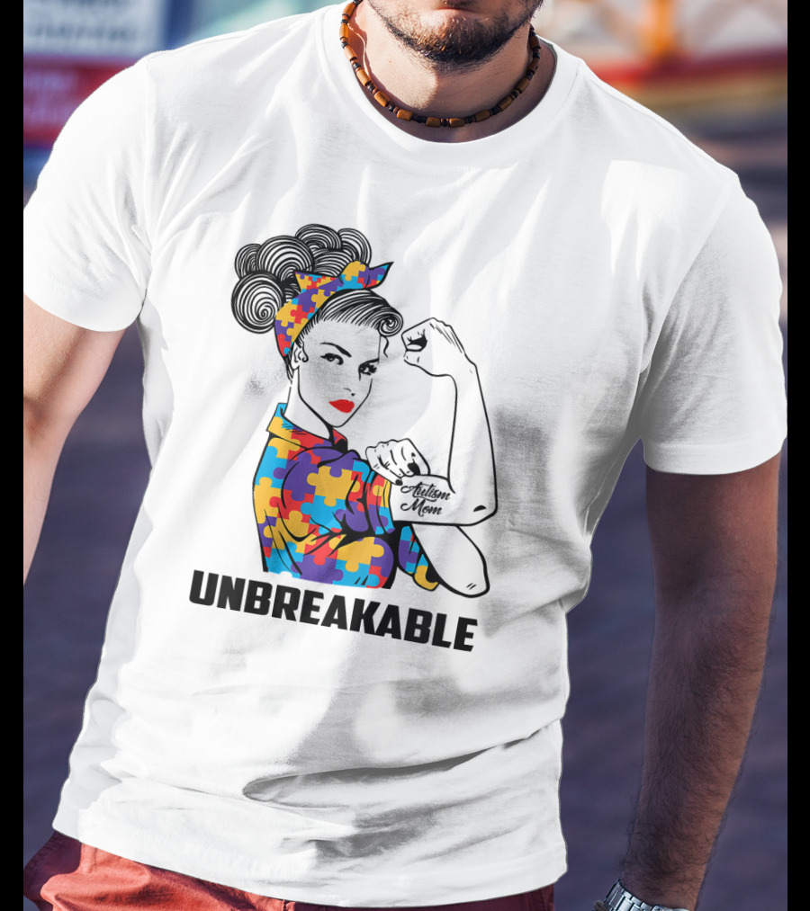 Unbreakable Autism Mom Awareness Autistic Parents T-Shirt