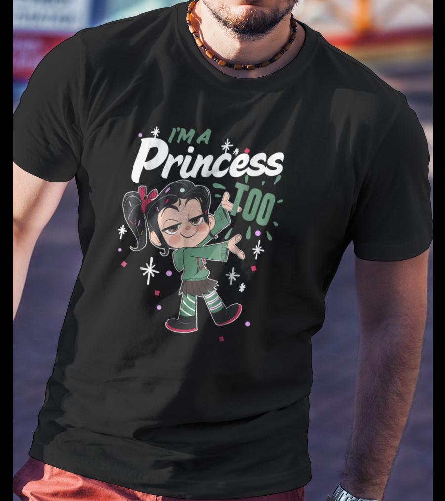 I'm A Princess Too Disney Wreck It Ralph 2 T-Shirt