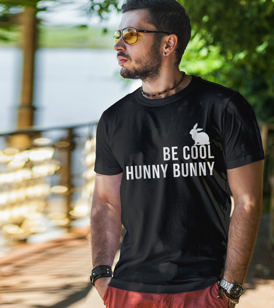 Be Cool Hunny Bunny 90s Movie Reference T-Shirt