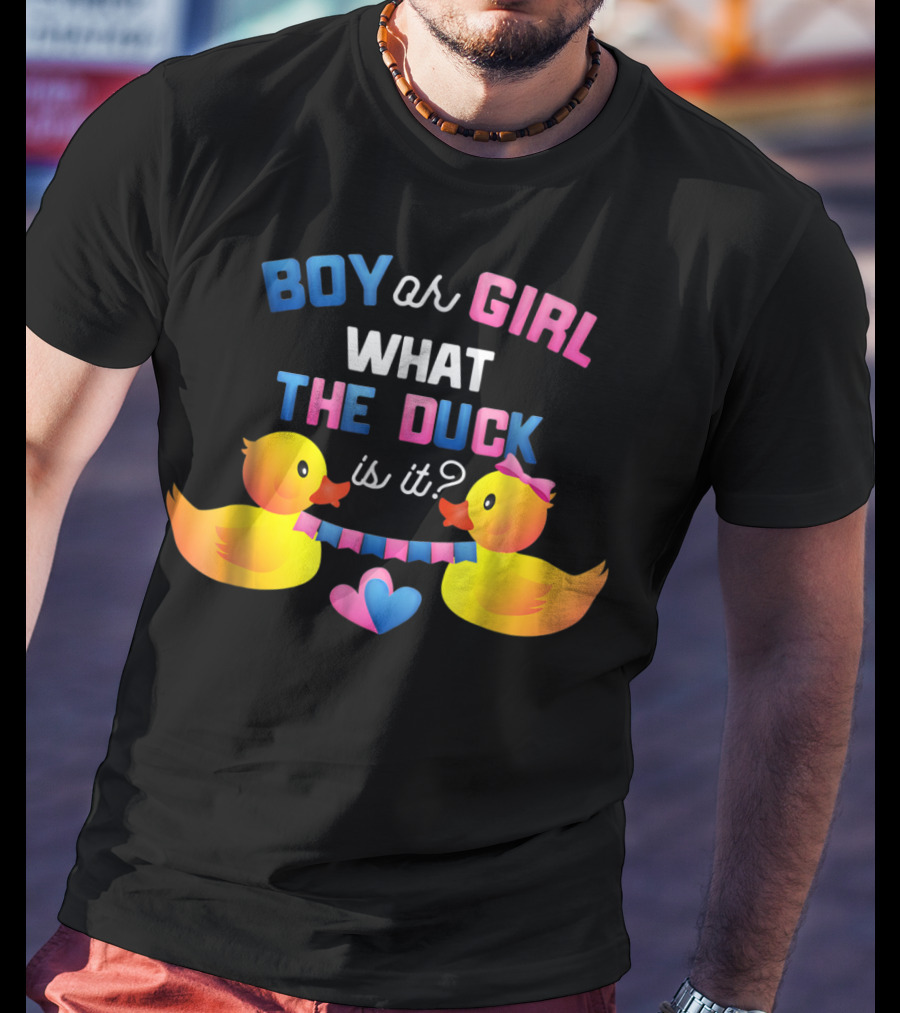 Boy Or Girl What The Duck Is It With Ducklings And Heart Banner T-Shirt