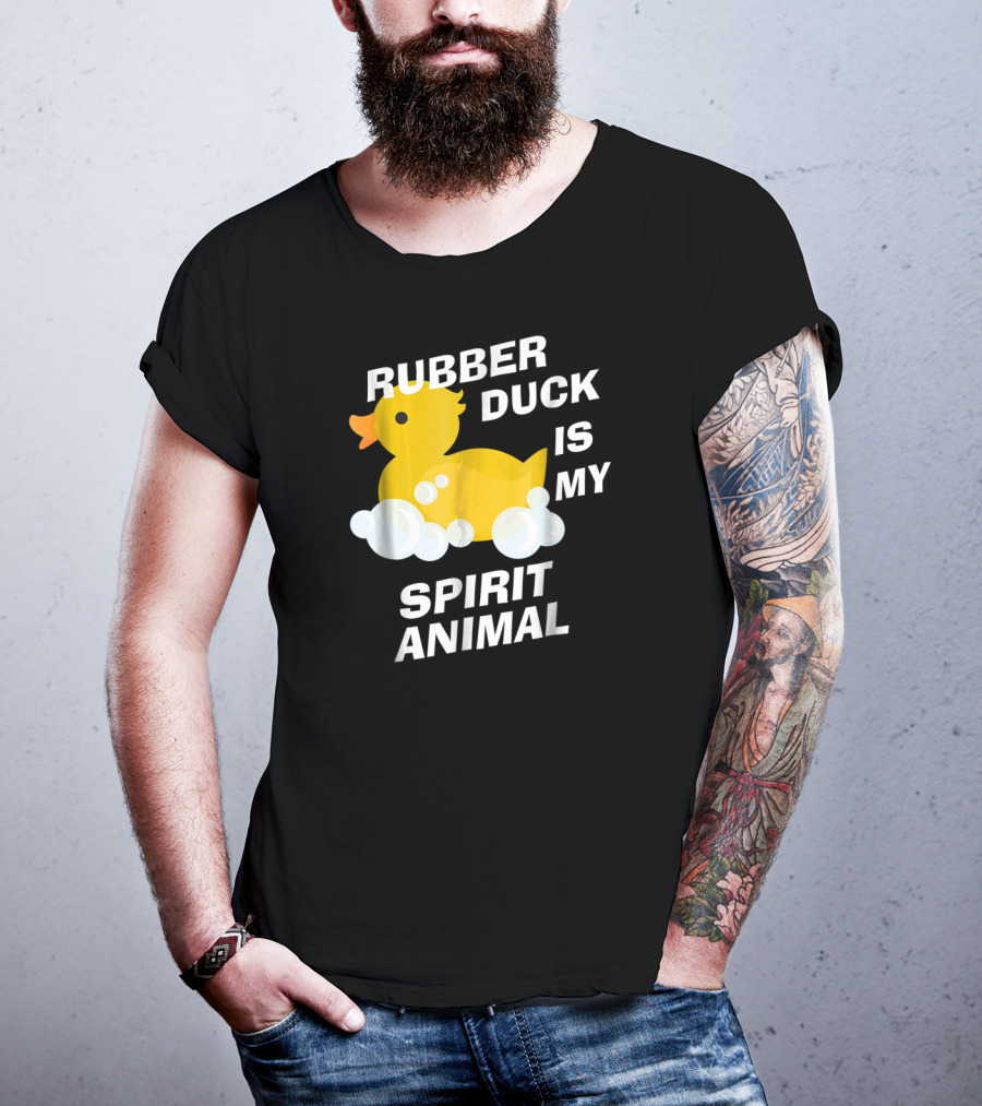 Rubber Duck Is My Spirit Animal Bubbles Cute Yellow Duckling Fun T-Shirt