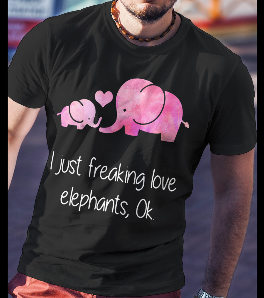I Just Freaking Love Elephants Ok Pink Elephant Heart Design For Elephant Lovers T-Shirt