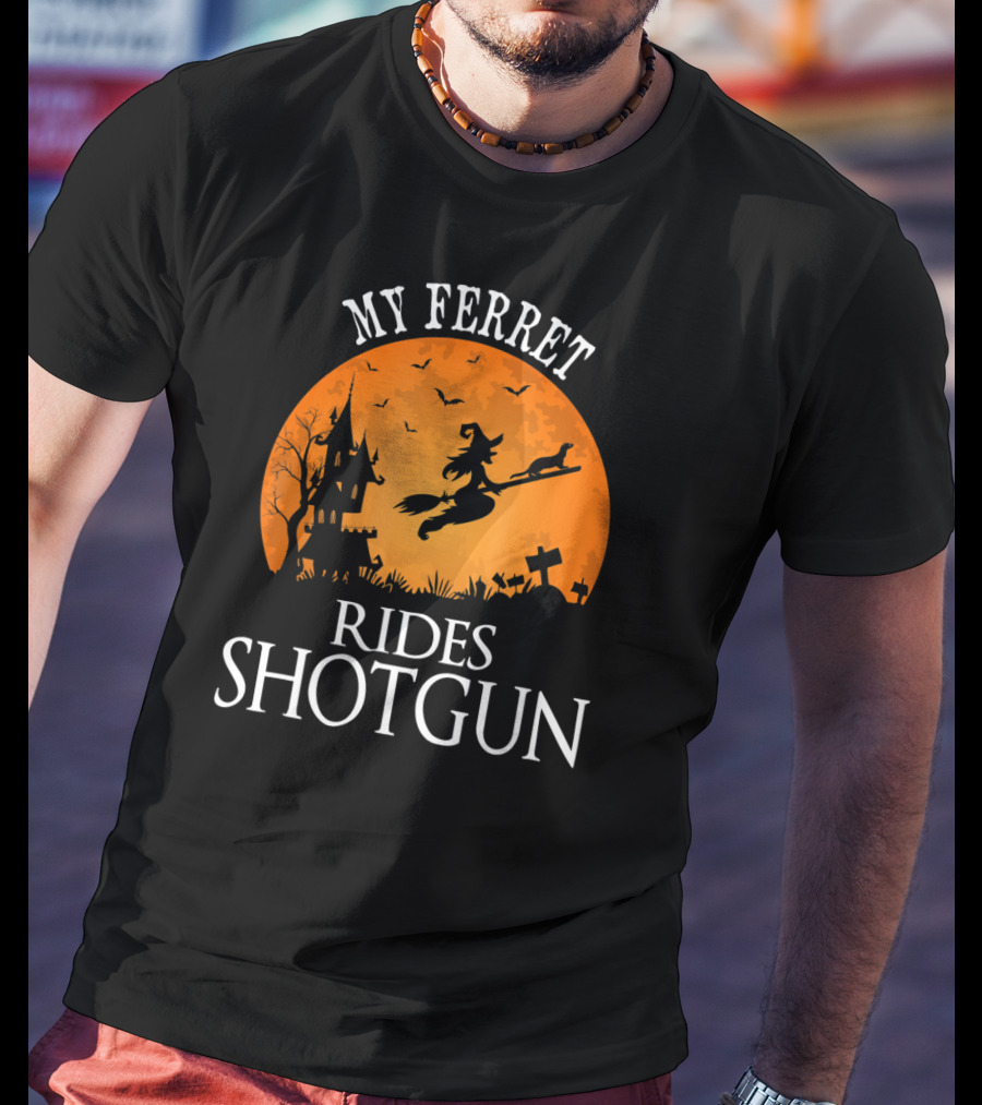 My Ferret Rides Shotgun Halloween Party T-Shirt