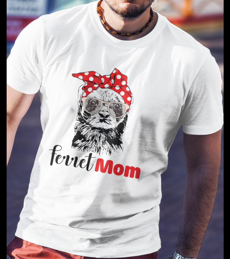 Ferret Mom Funny Lovers Girl T-Shirt