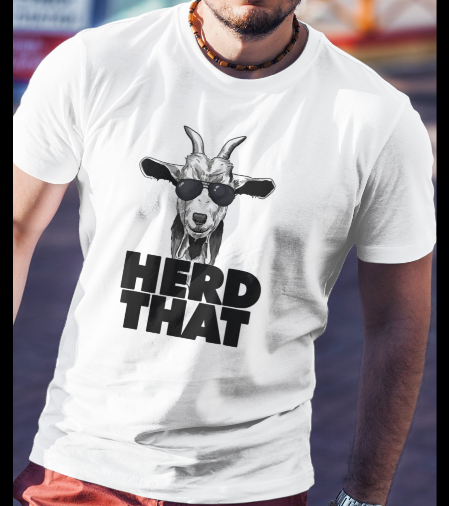 Herd That Funny Goat Pun Wearing Sunglasses T-Shirt