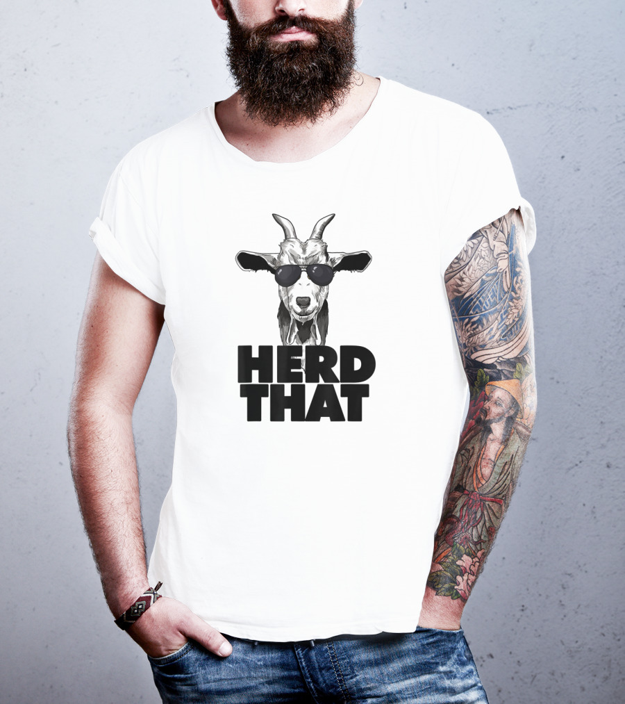Herd That Funny Goat Pun Wearing Sunglasses T-Shirt