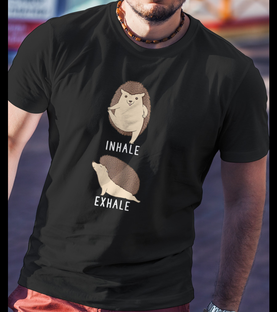 Inhale Exhale Hedgehog Animal Yoga Stress Relief Zen T-Shirt