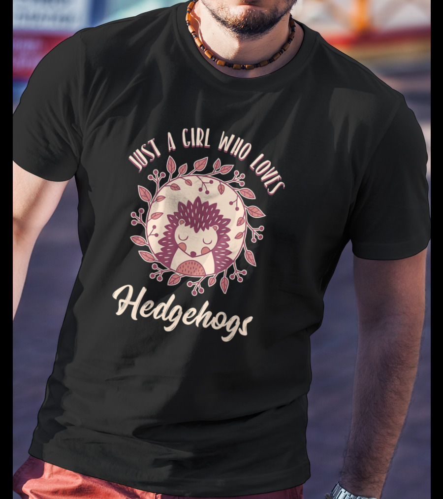 Just A Girl Who Loves Hedgehogs Cute Hedgehog Floral T-Shirt
