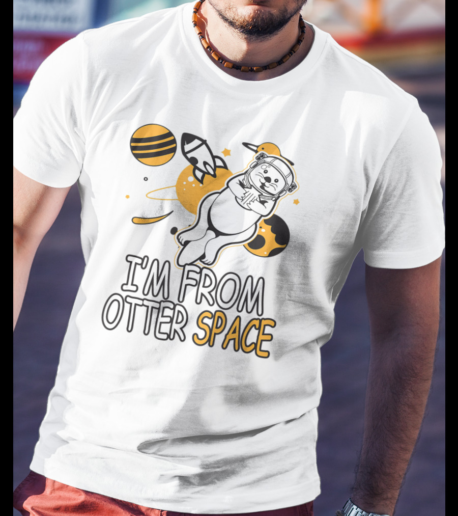 I'm From Otter Space Astronaut Adventure T-Shirt