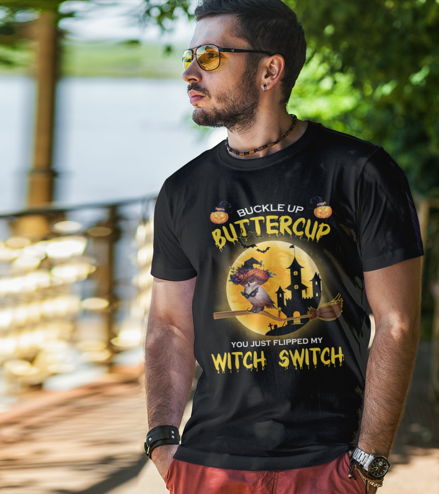 Buckle Up Buttercup You Just Flipped My Witch Switch Haunted Castle Moon Halloween Scene T-Shirt