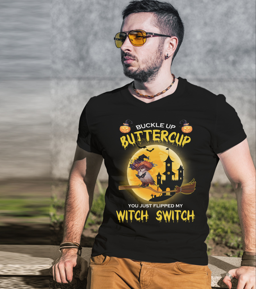 Buckle Up Buttercup You Just Flipped My Witch Switch Haunted Castle Moon Halloween Scene T-Shirt