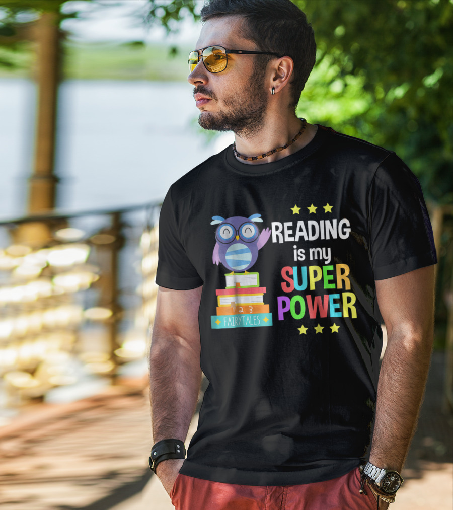 Reading Is My Super Power Girl Book Lover Reader Owl With Stars And Fairy Tales Books T-Shirt