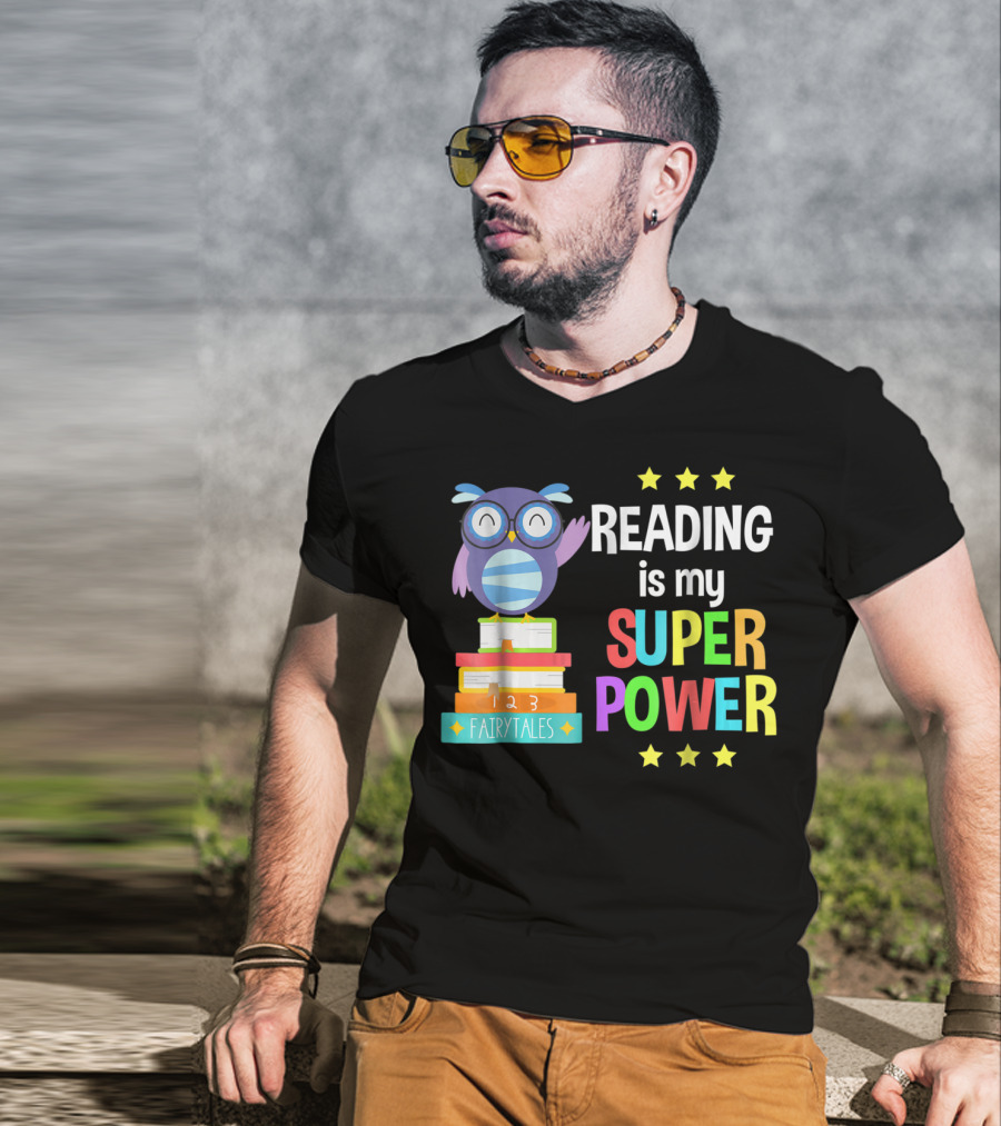 Reading Is My Super Power Girl Book Lover Reader Owl With Stars And Fairy Tales Books T-Shirt