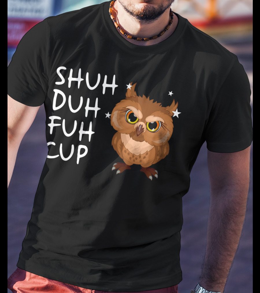 SHUH DUH FUH CUP Owl With Stars T-Shirt