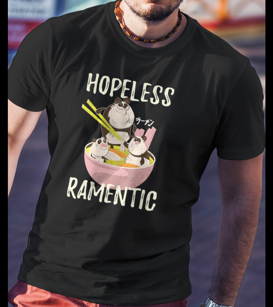 Hopeless Ramentic Japanese Ramen Noodles Funny Kawaii Anime Panda T-Shirt