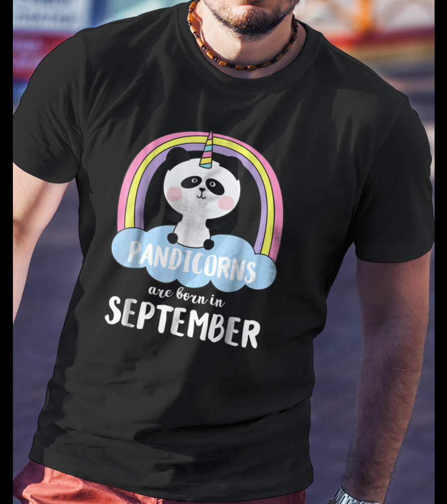 Pandicorns Unicorn Panda Born In September With Rainbow T-Shirt