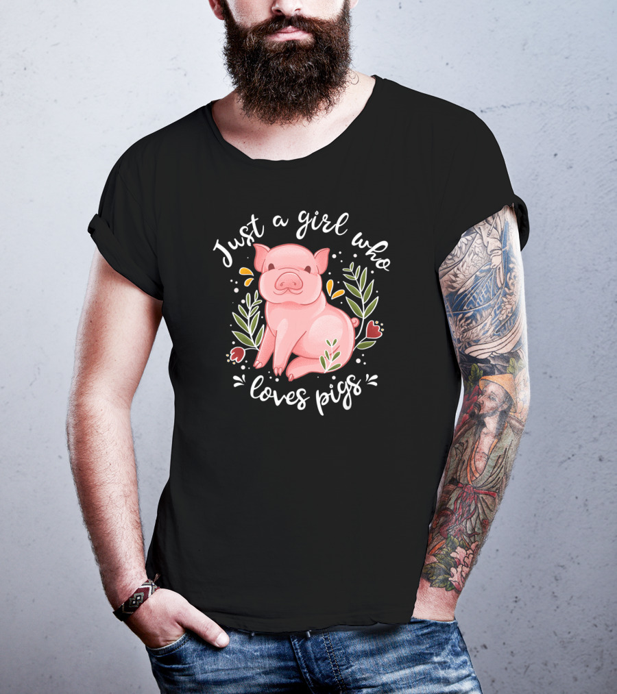 Just A Girl Who Loves Pigs Pig Lovers Floral Pig T-Shirt