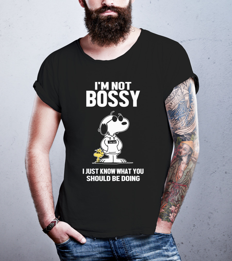 I'm Not Bossy Snoopy Joe Cool I Just Know What You Should Be Doing Peanuts Movie T-Shirt