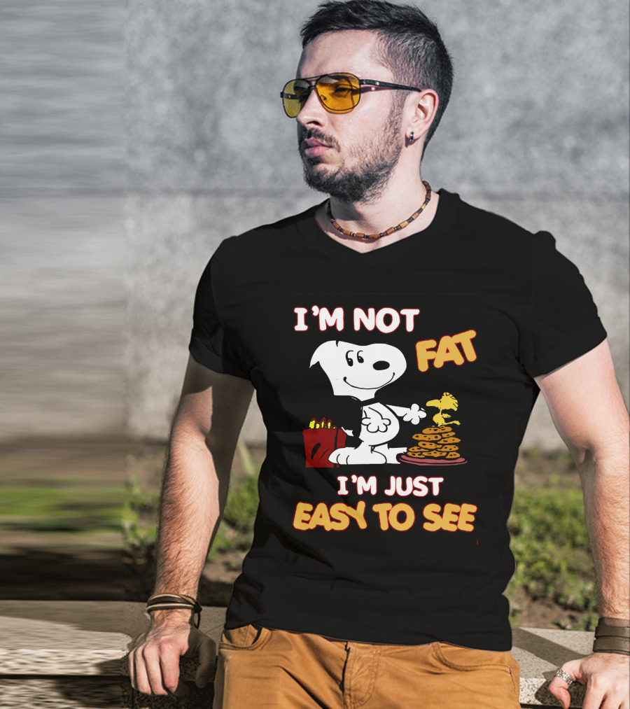 I'm Not Fat I'm Just Easy To See Snoopy Woodstock Peanuts Cookies T-Shirt
