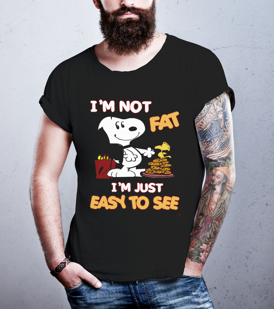 I'm Not Fat I'm Just Easy To See Snoopy Woodstock Peanuts Cookies T-Shirt