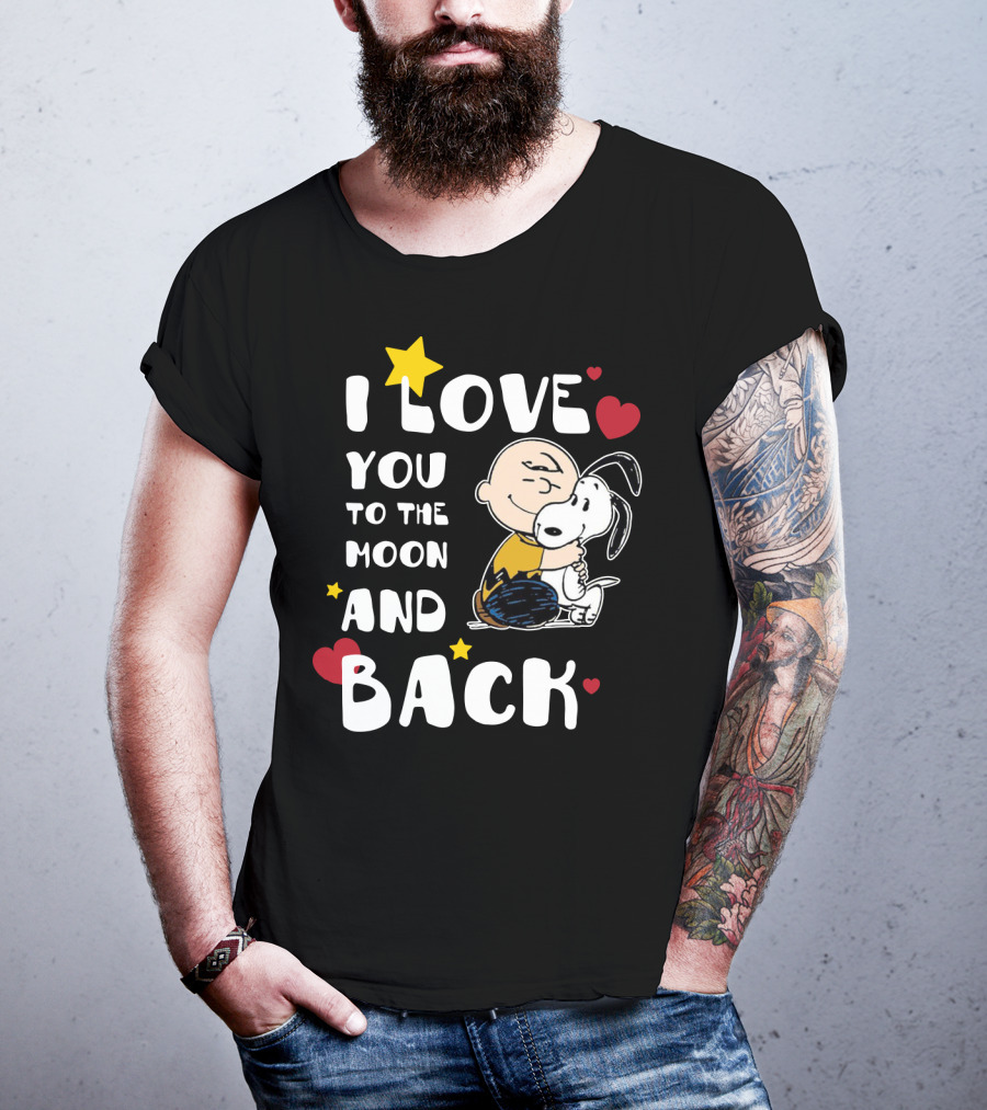 I Love You To The Moon And Back Snoopy The Peanuts Movie T-Shirt