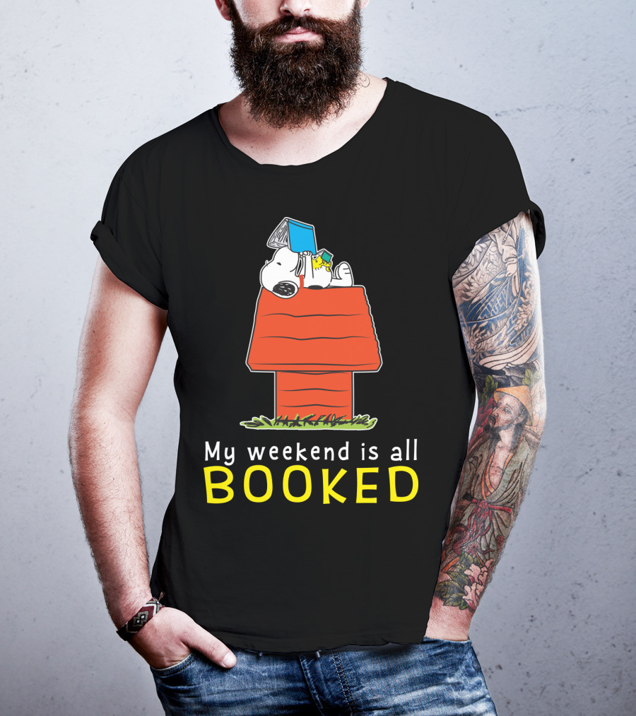 Snoopy My Weekend Is All Booked Peanuts Movie Doghouse Reading T-Shirt