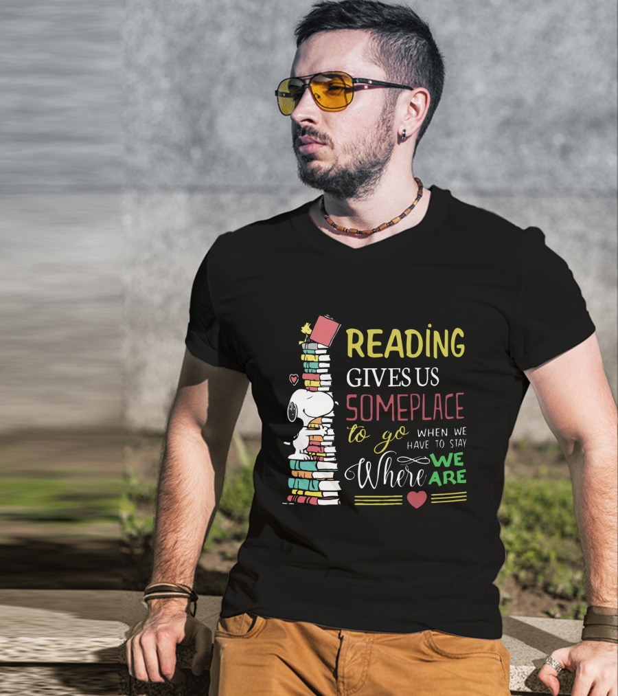 Reading Gives Us Someplace To Go When We Have To Stay Where We Are Snoopy The Peanuts Movie T-Shirt