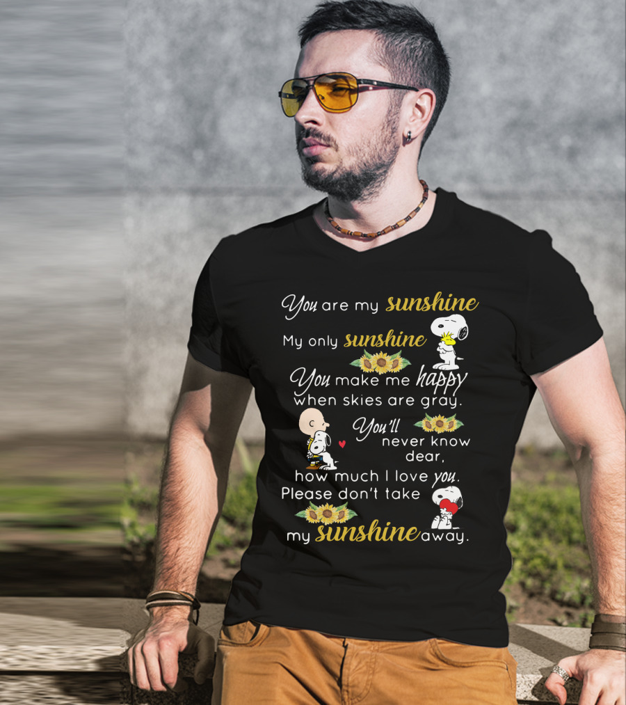 You Are My Sunshine My Only Sunshine Snoopy Charlie Brown Sunflowers Peanuts Movie T-Shirt