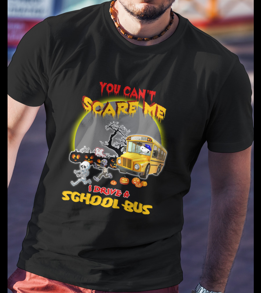 You Can't Scare Me I Drive A School Bus Halloween Snoopy The Peanuts Movie T-Shirt