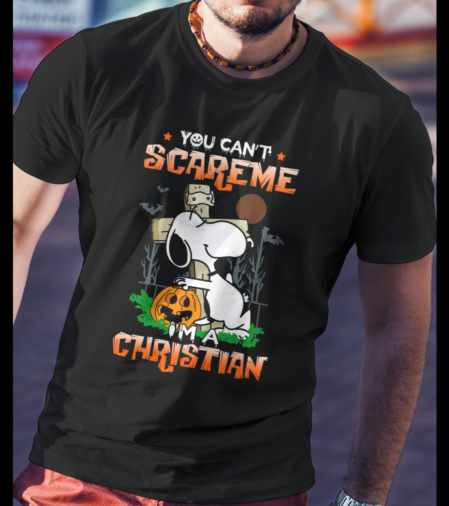 You Can't Scare Me I'm A Christian Snoopy Halloween Peanuts Movie T-Shirt