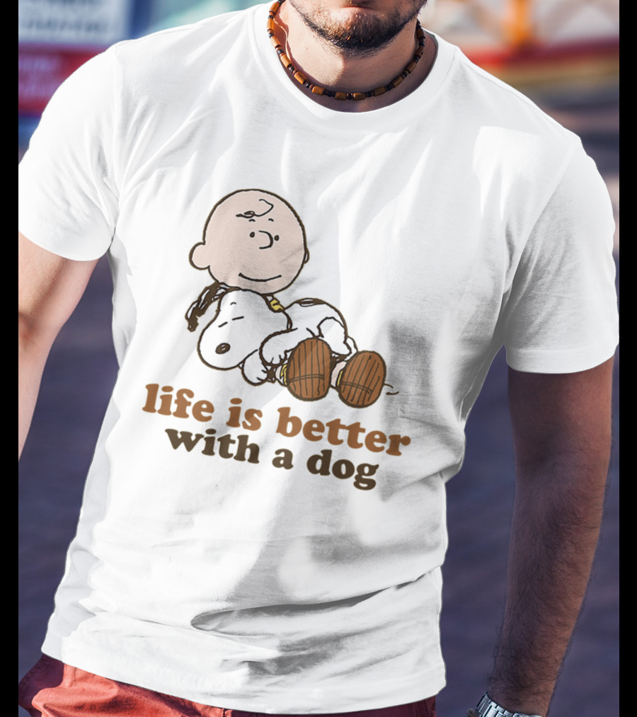 Life Is Better With A Dog Snoopy Charlie Brown Peanuts T-Shirt