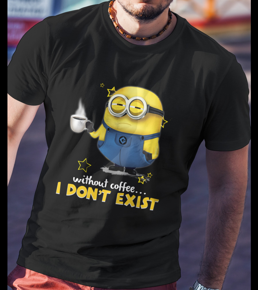 Without Coffee I Don't Exist Minion Holding Mug Despicable Me Stars T-Shirt