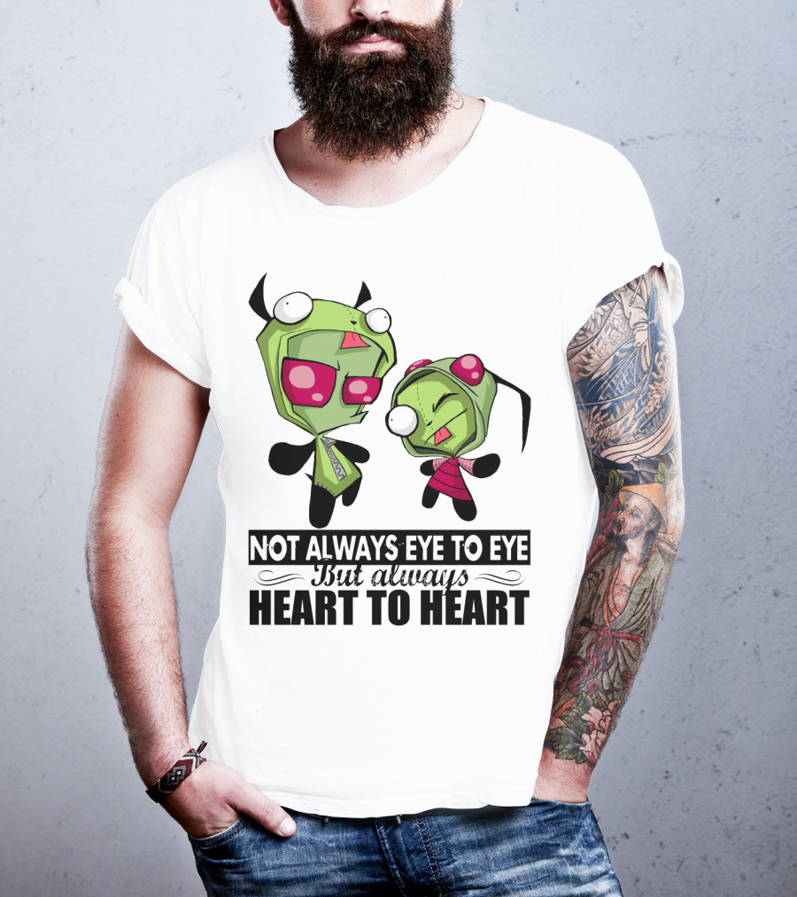 Not Always Eye To Eye But Always Heart To Heart Gir Invader Zim T-Shirt