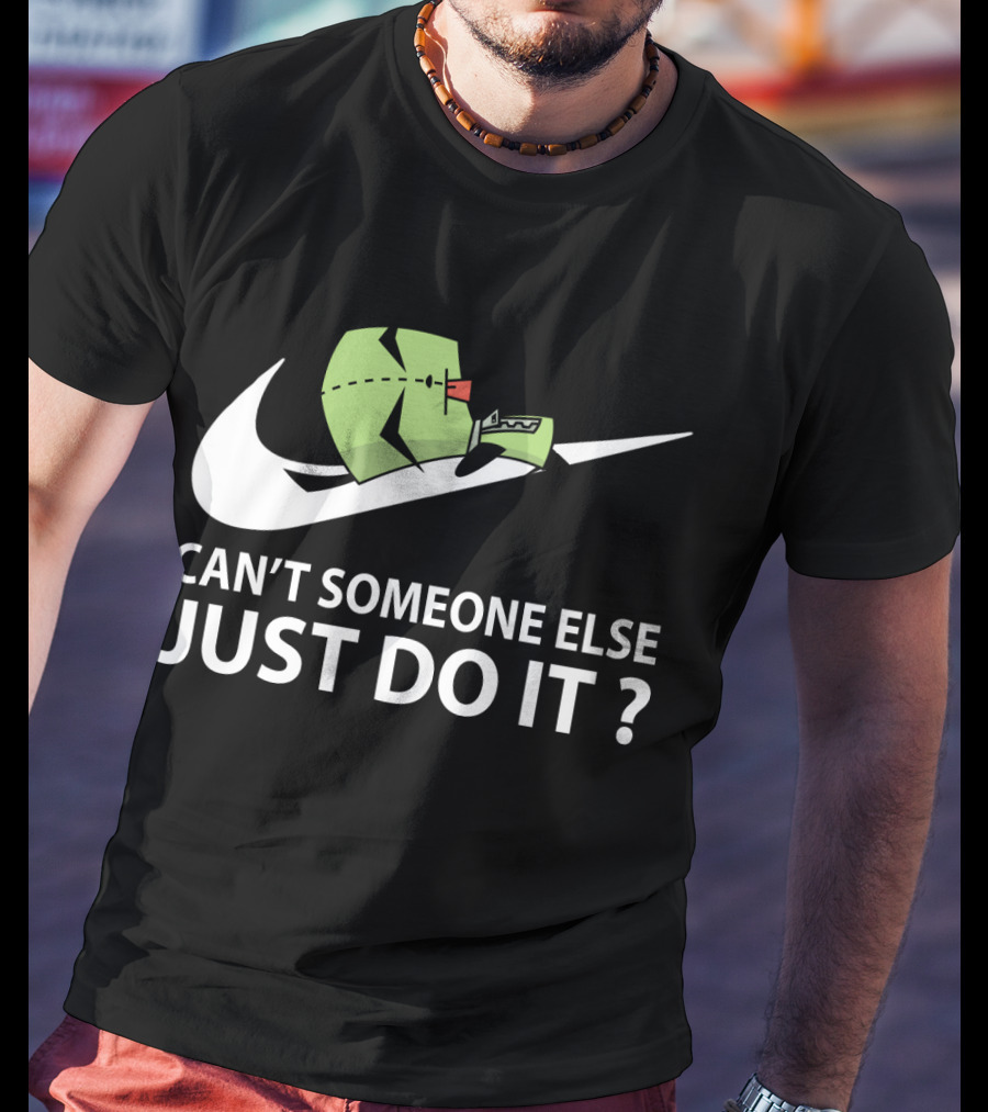 Gir Invader Zim Can't Someone Else Just Do It Swoosh T-Shirt