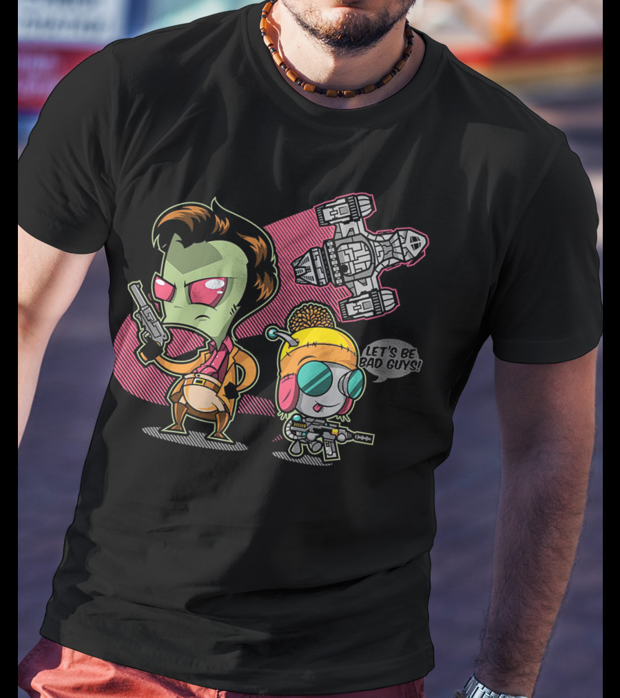 Let's Be Bad Guys Zim And Gir Invader Zim And Serenity Spaceship T-Shirt
