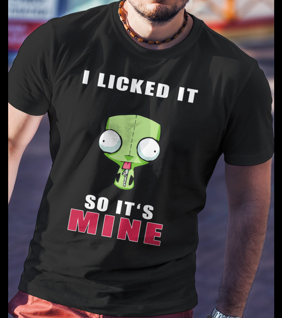 I Licked It So It's Mine Gir Invader Zim Cartoon Character T-Shirt