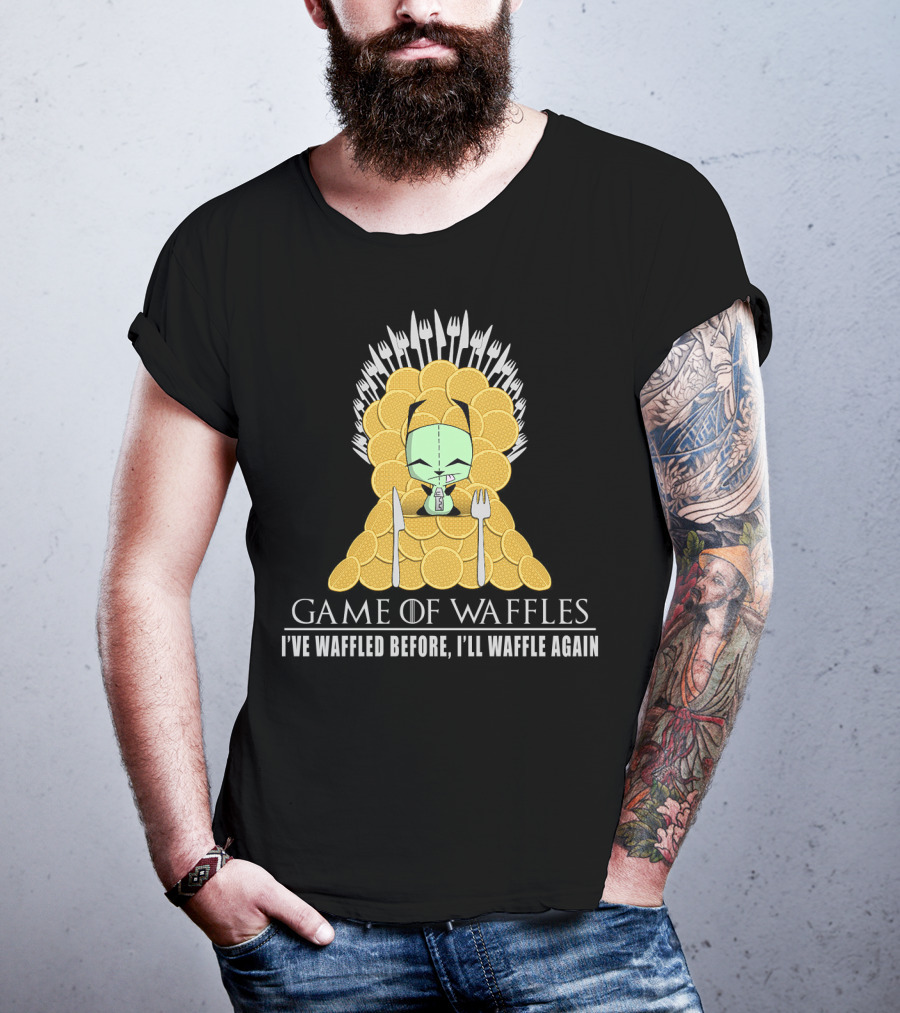 Game Of Waffles I've Waffled Before I'll Waffle Again Gir Invader Zim T-Shirt