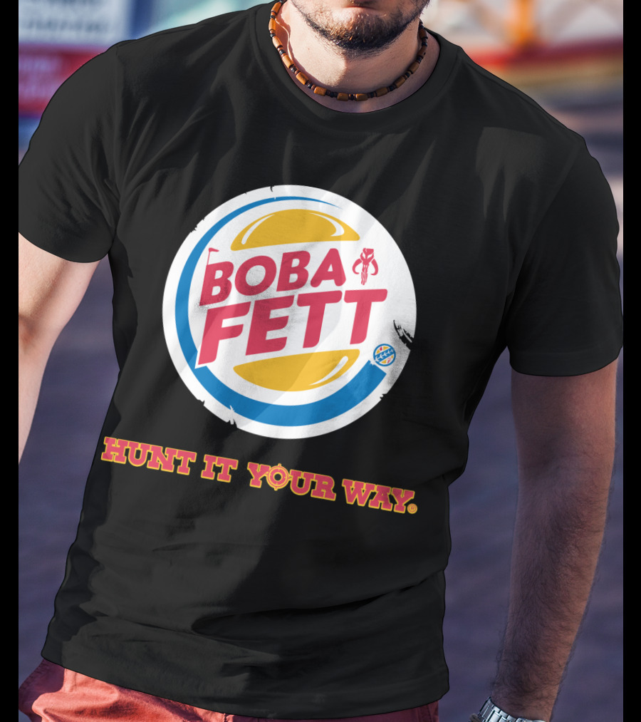 Hunt It Your Way Boba Fett Star Wars Burger T-Shirt