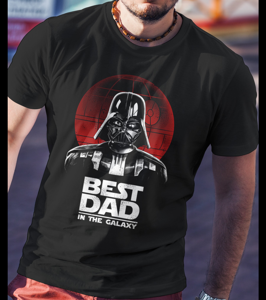 Best Dad In The Galaxy Father's Day Darth Vader Star Wars Death Star T-Shirt