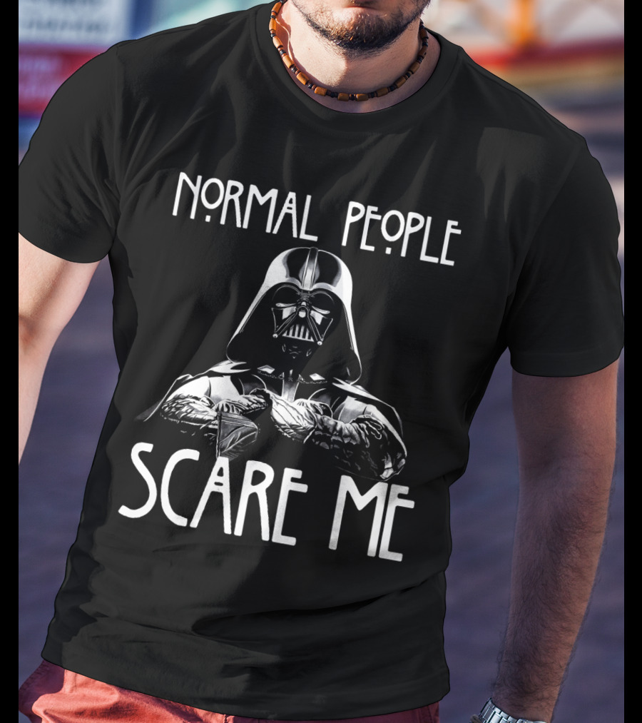 Normal People Scare Me Darth Vader Star Wars Halloween T-Shirt