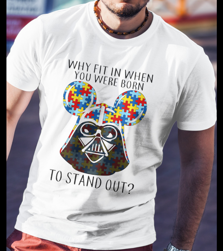 Why Fit In When You Were Born To Stand Out Darth Vader Puzzle Ears T-Shirt