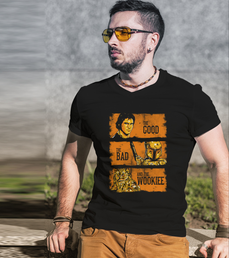 The Good The Bad And The Wookiee Han Solo Boba Fett Chewbacca Star Wars T-Shirt