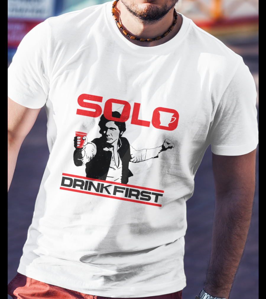 SOLO Drink First Han Star Wars T-Shirt