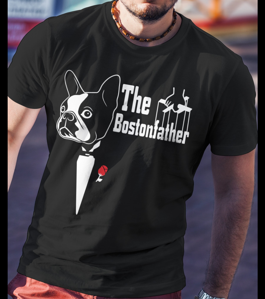 The Bostonfather Boston Terrier Mashup T-Shirt