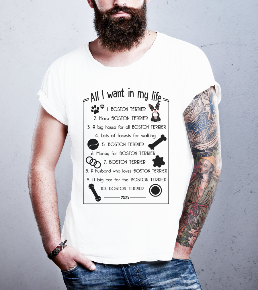 All I Want In My Life Boston Terrier Dreams Paw Prints Bones Rings T-Shirt