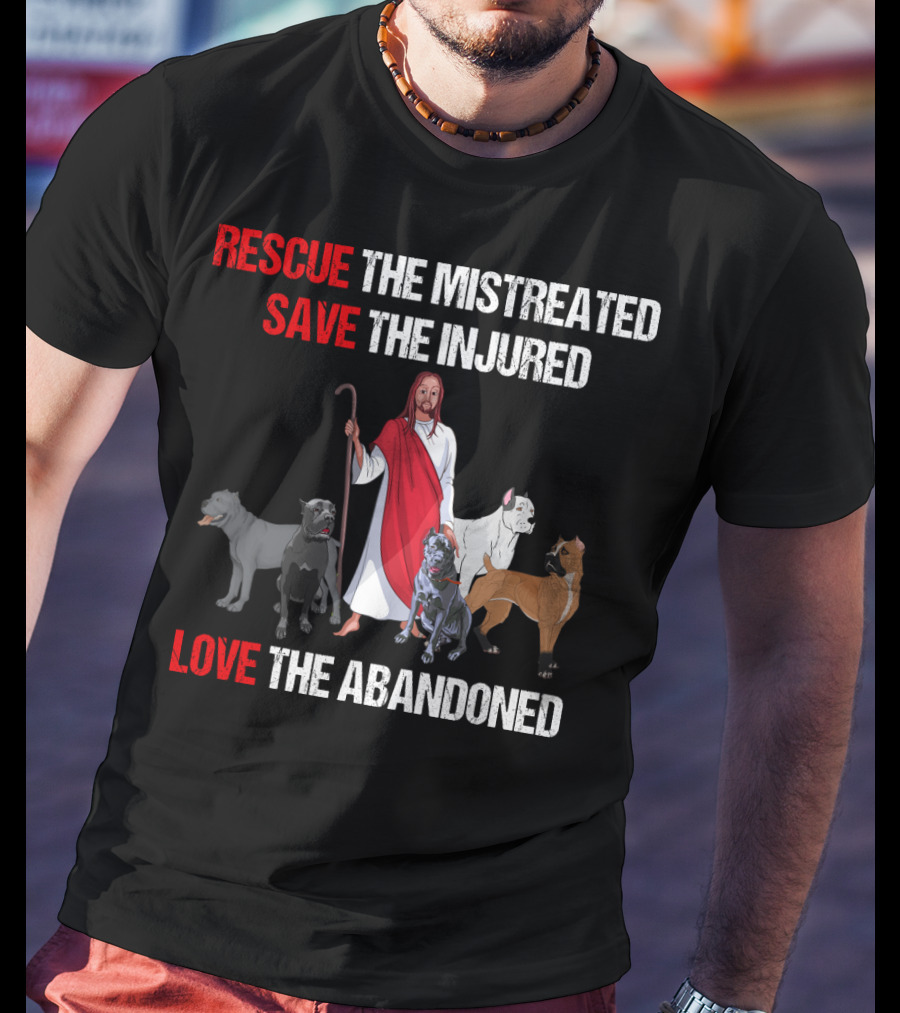 Rescue The Mistreated Save The Injured Love The Abandoned Cane Corso T-Shirt