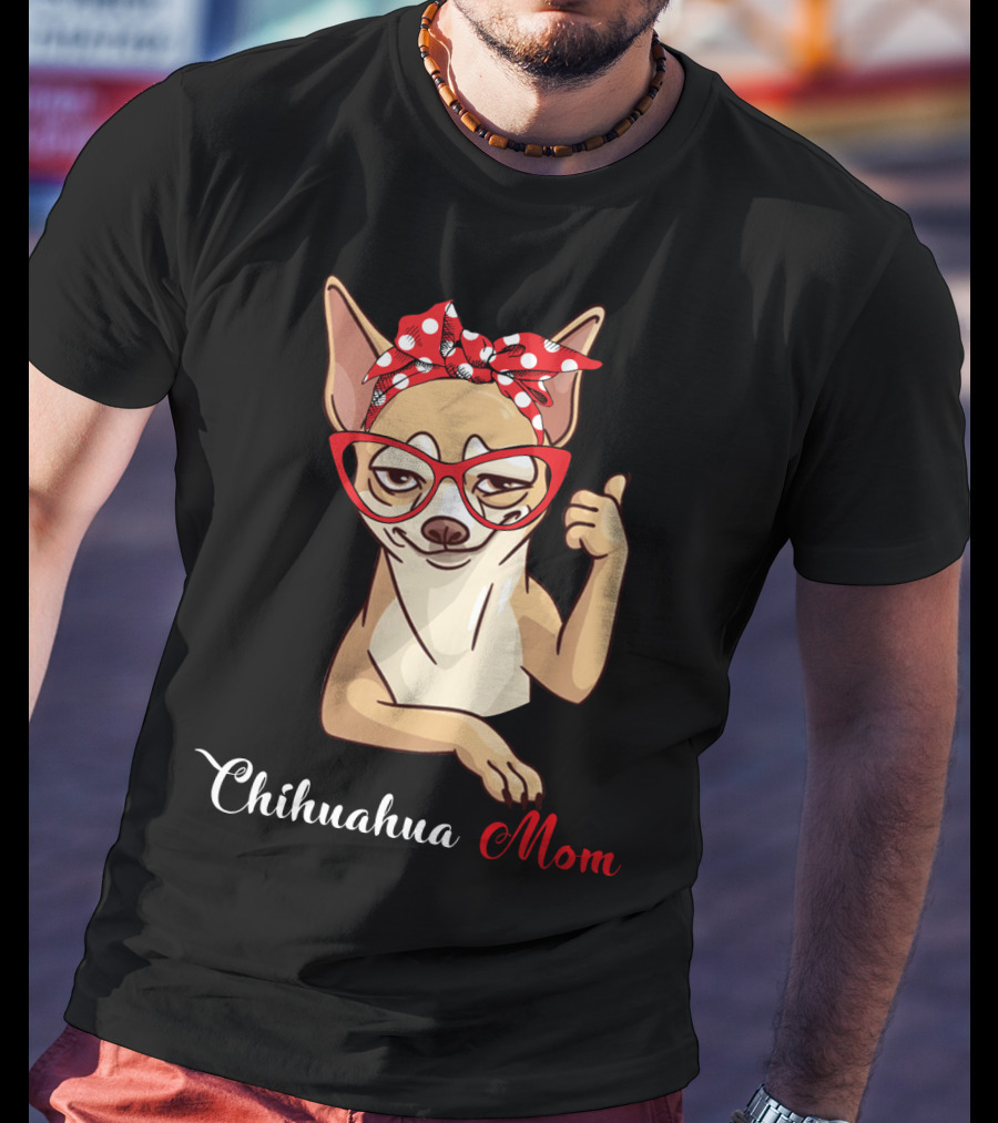 Chihuahua Mom T-Shirt
