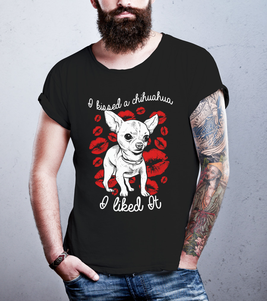I Kissed A Chihuahua And I Liked It Red Lipstick Kiss Marks T-Shirt